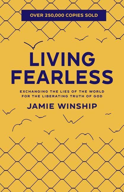 Produktbild: Living Fearless - Exchanging the Lies of the World for the Liberating Truth of God