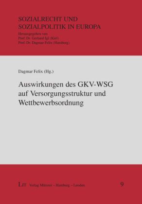 Produktbild: Auswirkungen des GKV-WSG auf Versorgungsstruktur und Wettbewerbsordnung