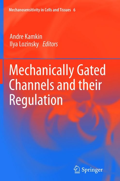 Produktbild: Mechanically Gated Channels and their Regulation
