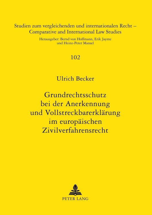 Produktbild: Grundrechtsschutz bei der Anerkennung und Vollstreckbarerkl&auml;rung im europ&auml;ischen Zivilverfahrensrecht