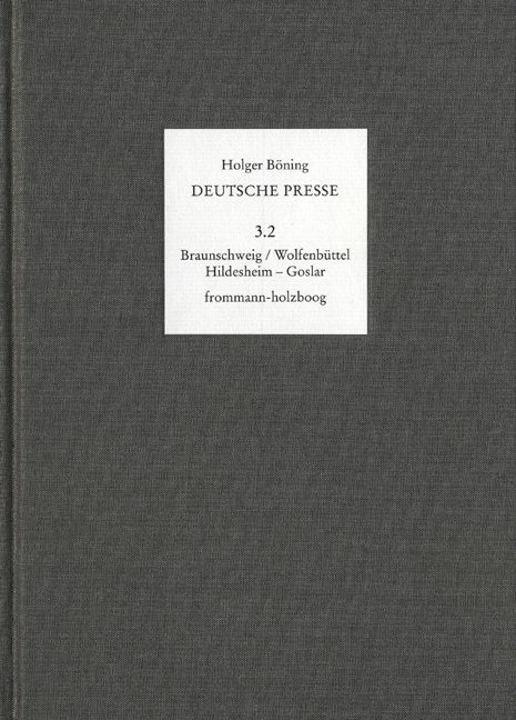 Produktbild: Deutsche Presse / Band 3: Die Region Braunschweig/Wolfenb&uuml;ttel, Hildesheim &ndash; Goslar