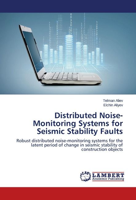 Produktbild: Aliev, T: Distributed Noise-Monitoring Systems for Seismic S