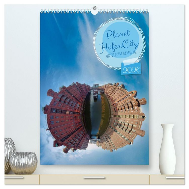 Produktbild: Planet Hafencity - Universum Hamburg (hochwertiger Premium Wandkalender 2026 DIN A2 hoch), Kunstdruck in Hochglanz