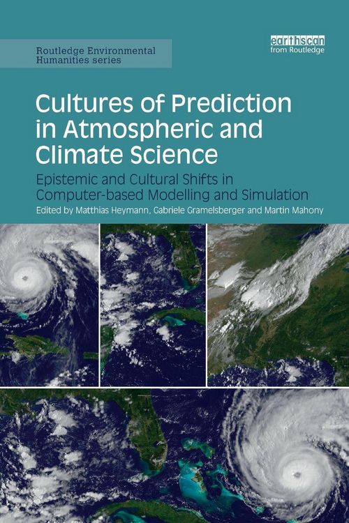 Produktbild: Cultures of Prediction in Atmospheric and Climate Science