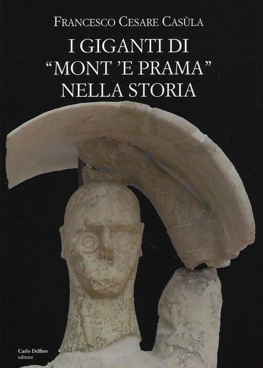 Produktbild: I giganti di &laquo;Mont'e Prama&raquo; nella storia