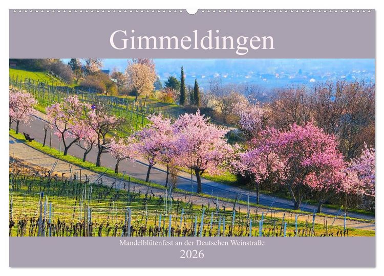 Produktbild: Gimmeldingen - Mandelbl&uuml;tenfest an der Deutschen Weinstra&szlig;e (Wandkalender 2026 DIN A2 quer), CALVENDO Monatskalender