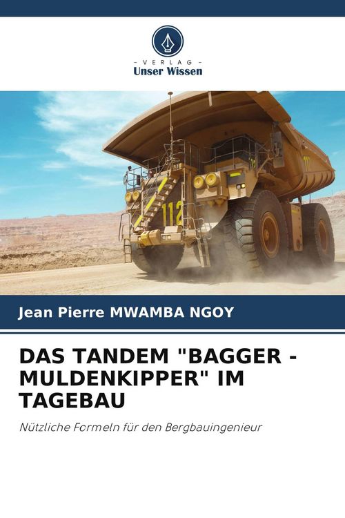 Produktbild: DAS TANDEM "BAGGER - MULDENKIPPER" IM TAGEBAU