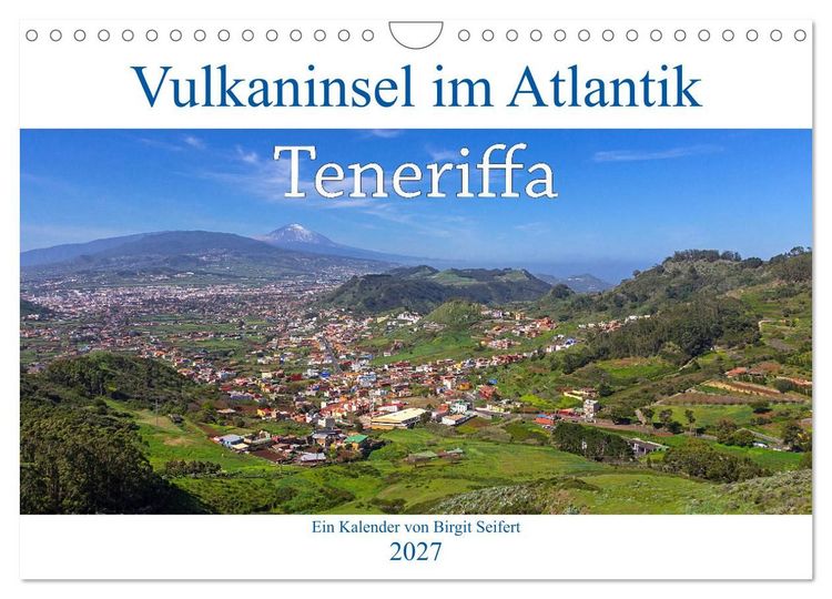 Produktbild: Vulkaninsel im Atlantik, Teneriffa (Wandkalender 2027 DIN A4 quer), CALVENDO Monatskalender