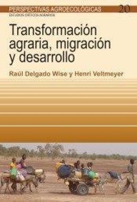 Produktbild: Transformaci&oacute;n agraria, migraci&oacute;n y desarrollo