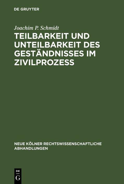 Produktbild: Teilbarkeit und Unteilbarkeit des Gest&auml;ndnisses im Zivilproze&szlig;