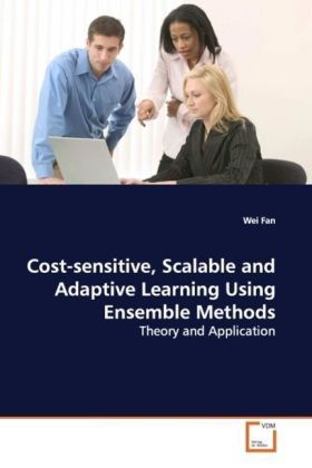 Produktbild: Fan, W: Cost-sensitive, Scalable and Adaptive Learning Using
