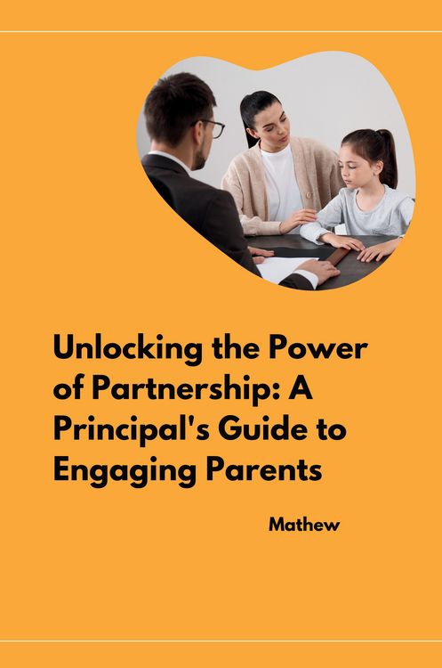Produktbild: Unlocking the Power of Partnership: A Principal's Guide to Engaging Parents