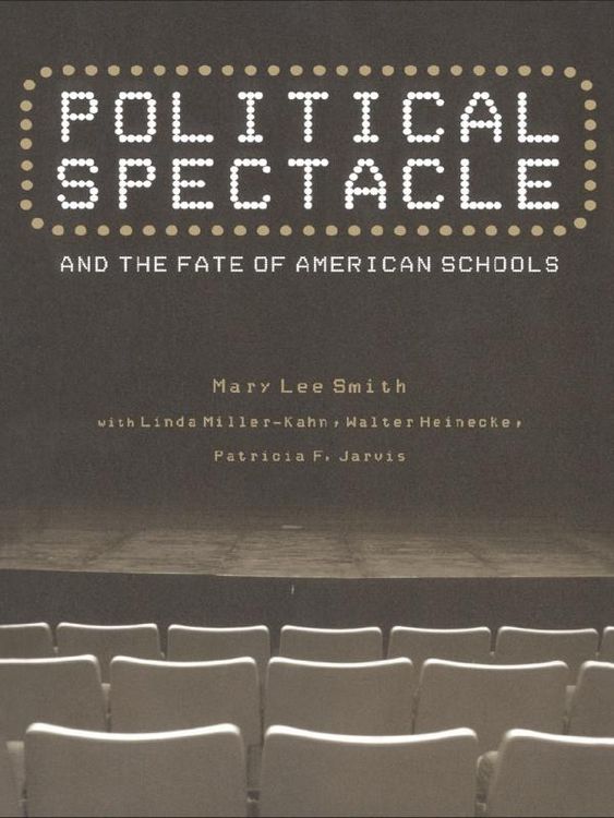 Produktbild: Political Spectacle and the Fate of American Schools