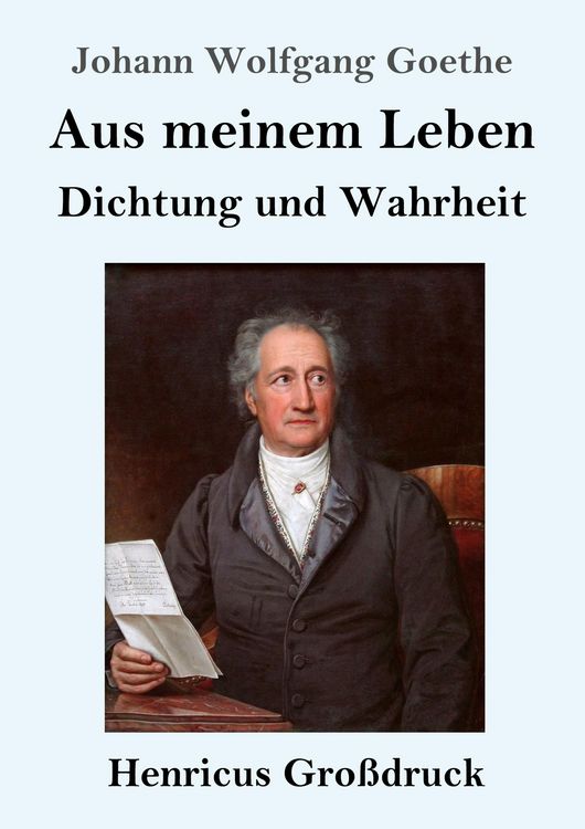Produktbild: Aus meinem Leben. Dichtung und Wahrheit (Gro&szlig;druck)
