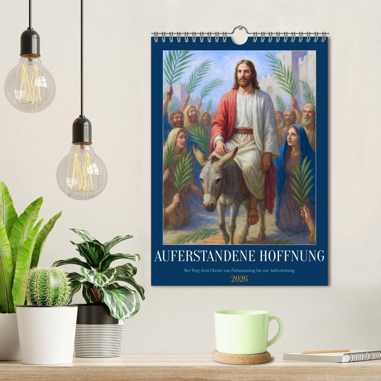 Produktbild: Auferstandene Hoffnung (Wandkalender 2026 DIN A4 hoch), CALVENDO Monatskalender