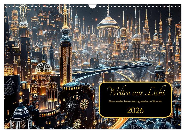 Produktbild: Welten aus Licht (Wandkalender 2026 DIN A3 quer), CALVENDO Monatskalender