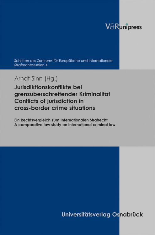 Produktbild: Jurisdiktionskonflikte bei grenz&uuml;berschreitender Kriminalit&auml;t. Conflicts of jurisdiction in cross-border crime situations