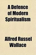 Produktbild: A Defence of Modern Spiritualism