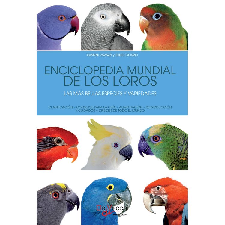 Produktbild: Enciclopedia mundial de los loros. Las m&aacute;s bellas especies y variedades