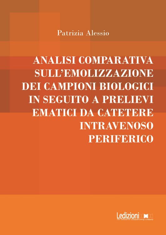 Produktbild: Analisi comparativa sull'emolizzazione dei campioni biologici in seguito a prelievi ematici da catetere intravenoso periferico