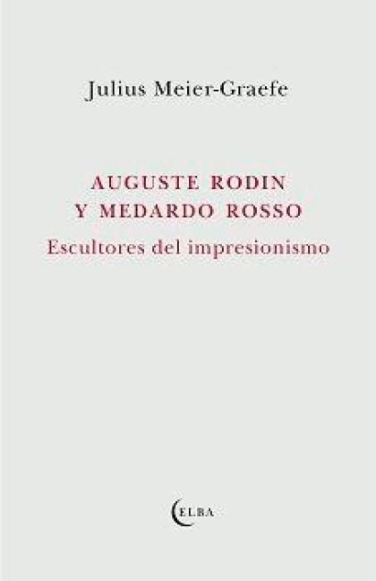 Produktbild: Auguste Rodin y Medardo Rosso