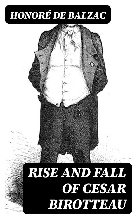 Produktbild: Rise and Fall of Cesar Birotteau