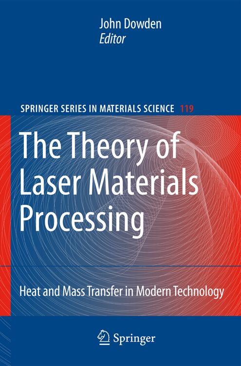 Produktbild: The Theory of Laser Materials Processing
