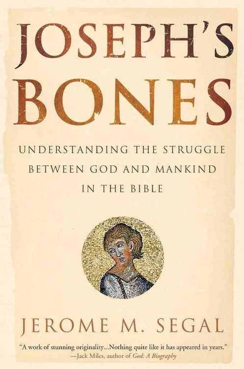 Produktbild: Joseph's Bones: Understanding the Struggle Between God and Mankind in the Bible