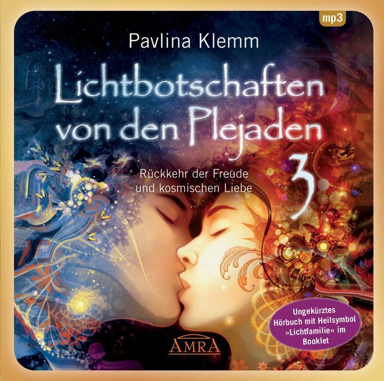 Produktbild: Lichtbotschaften von den Plejaden Band 3 (Ungek&uuml;rzte Lesung und Heilsymbol "Lichtfamilie")