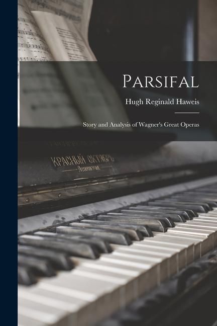 Produktbild: Parsifal: Story and Analysis of Wagner's Great Operas