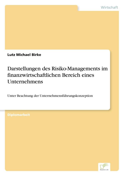 Produktbild: Darstellungen des Risiko-Managements im finanzwirtschaftlichen Bereich eines Unternehmens