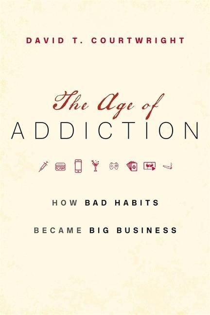 Produktbild: Courtwright, D: Age of Addiction