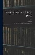 Produktbild: Maids and a Man 1946; 1946