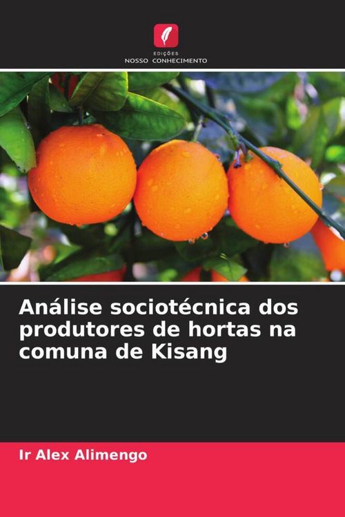 Produktbild: An&aacute;lise sociot&eacute;cnica dos produtores de hortas na comuna de Kisang
