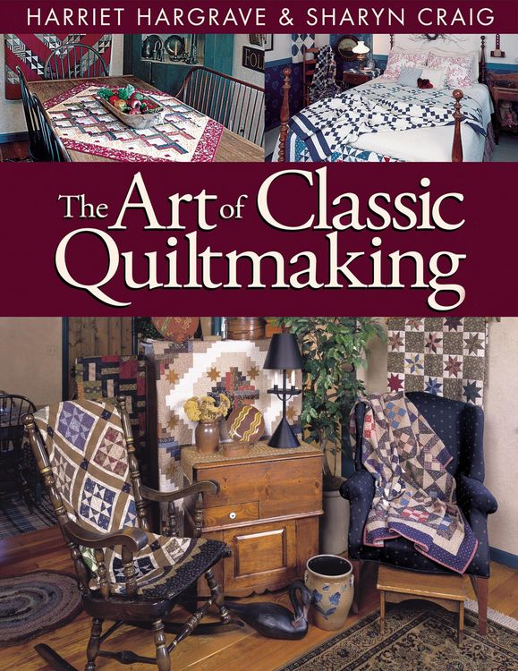 Produktbild: The Art of Classic Quiltmaking