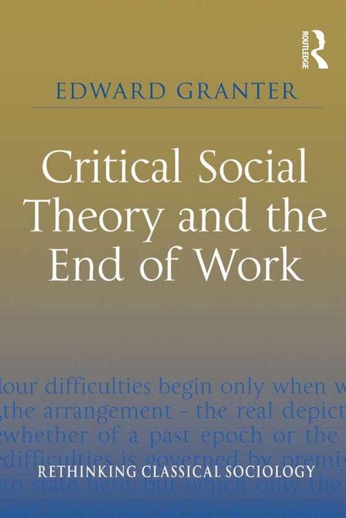 Produktbild: Critical Social Theory and the End of Work