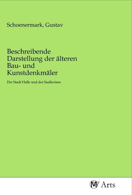 Produktbild: Beschreibende Darstellung der &auml;lteren Bau- und Kunstdenkm&auml;ler