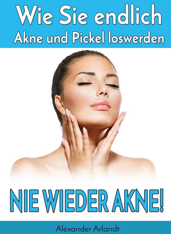 Produktbild: Nie wieder Akne!