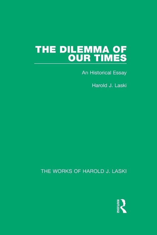 Produktbild: The Dilemma of Our Times (Works of Harold J. Laski)