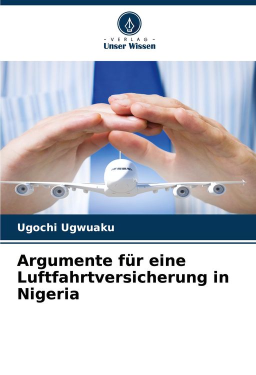Produktbild: Argumente f&uuml;r eine Luftfahrtversicherung in Nigeria