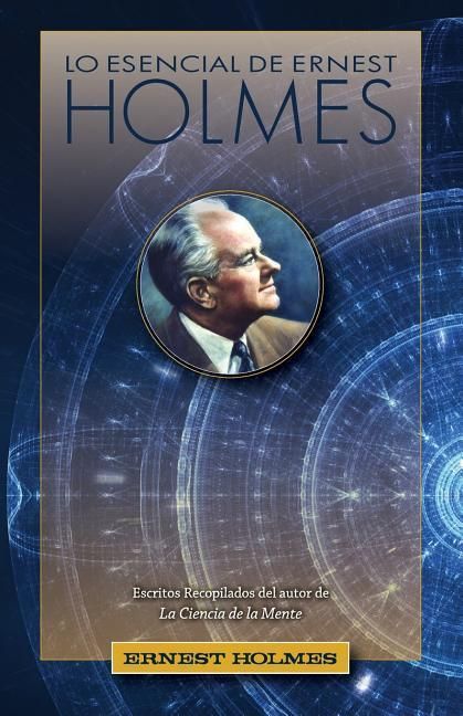 Produktbild: Lo Esencial de Ernest Holmes
