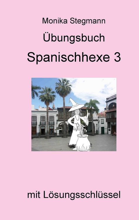 Produktbild: &Uuml;bungsbuch Spanischhexe 3