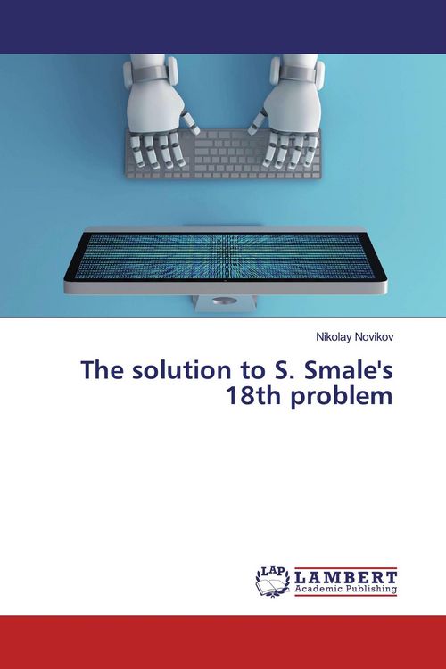 Produktbild: The solution to S. Smale's 18th problem