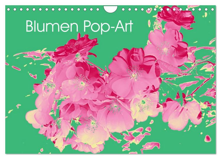 Produktbild: Blumen Pop-Art (Wandkalender 2027 DIN A4 quer), CALVENDO Monatskalender