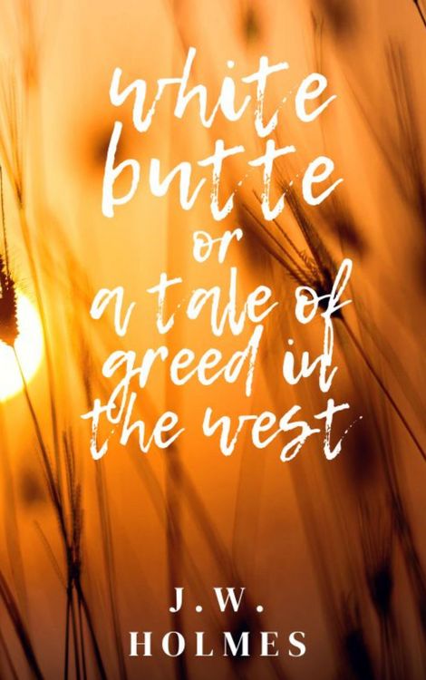 Produktbild: White Butte: Or A Tale Of Greed In The West