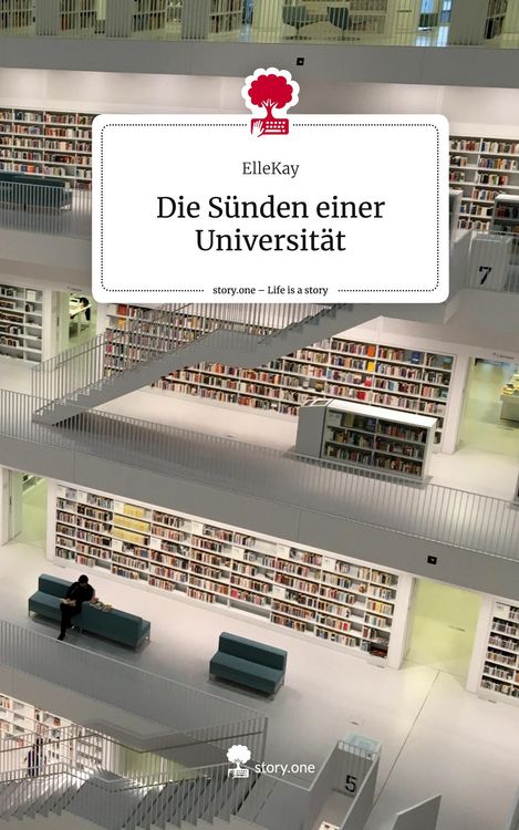 Produktbild: Die S&uuml;nden einer Universit&auml;t. Life is a Story - story.one