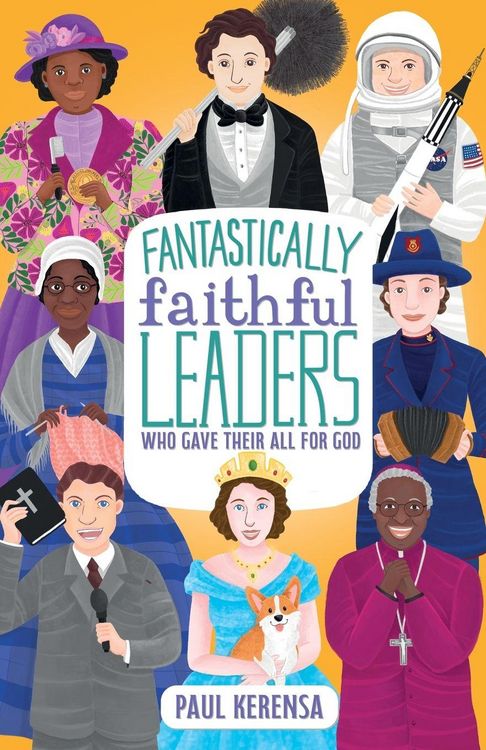 Produktbild: Fantastically Faithful Leaders Who Gave Their All for God