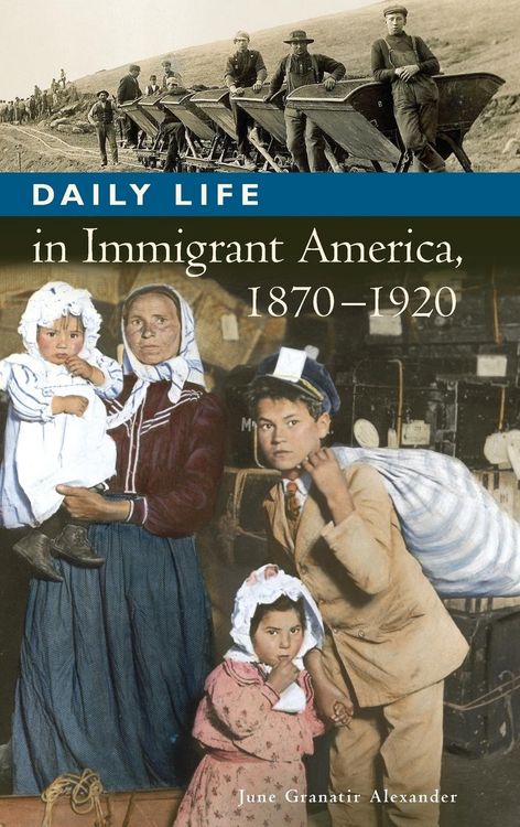 Produktbild: Daily Life in Immigrant America, 1870-1920