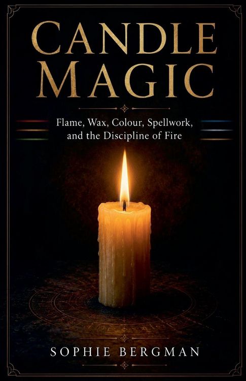 Produktbild: Candle Magic Flame, Wax, Colour, Spellwork, and the Discipline of Fire