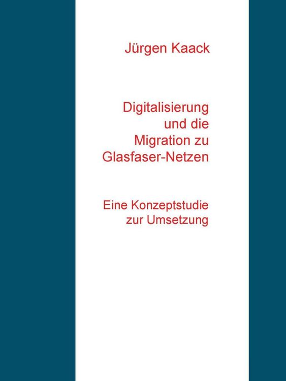 Produktbild: Digitalisierung und die Migration zu Glasfaser-Netzen